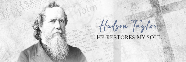 Hudson Taylor, He Restores My Soul